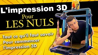 Limpression 3D pour les Nuls  Bien débuter dans limpression 3D [upl. by Llenoj36]