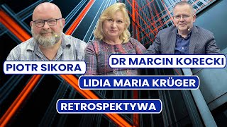 Nasza Przyszłość Marcin Korecki goście Piotr Sikora i Lidia Kruger Retrospektywne spojrzenie [upl. by Postman]