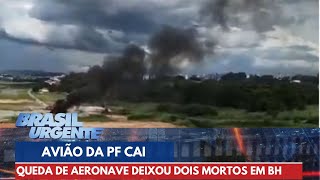 Avião da Polícia Federal cai em Minas Gerais  Brasil Urgente [upl. by Clift38]