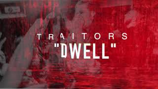 Traitors  DWELL NEW SINGLE 2018 [upl. by Eelir]