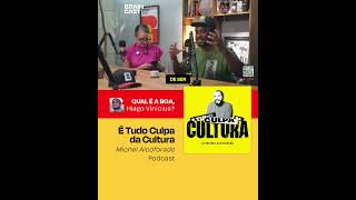 É Tudo Culpa da Cultura Podcast  MichelAlcoforado ➜ QUAL É A BOA [upl. by Courtnay]