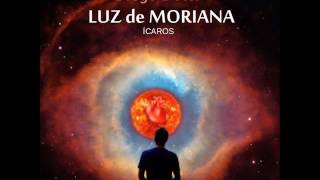 Ícaros  LUZ DE MORIANA [upl. by Engel]