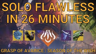 Solo Flawless Grasp of Avarice in 26 Minutes on Hunter  Season of the Wish Destiny 2 [upl. by Nelson]