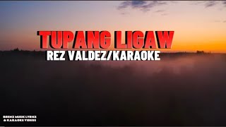 TUPANG LIGAW REZ VALDEZ KARAOKE [upl. by Imled]