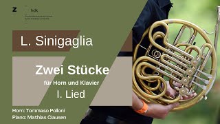 L Sinigaglia Zwei Stücke für Horn und Klavier I Lied [upl. by Hamo]