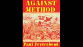 AGAINST METHOD PAUL FEYERABEND PART 1 [upl. by Rodablas]