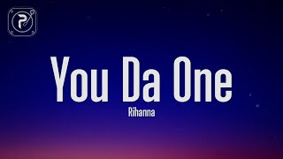 Rihanna  You Da One Lyrics [upl. by Biddy260]