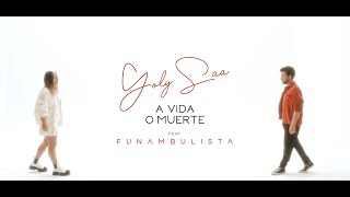 Yoly Saa  A Vida O Muerte feat Funambulista Videoclip Oficial [upl. by Adnana698]