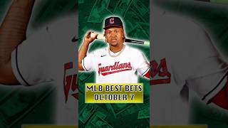 MLB PICKS FOR TODAY MLB BEST BETS OCTOBER 7 ⚾️ MLBpicks mlb baseball sportsbetting betthisnow [upl. by Nohsar292]