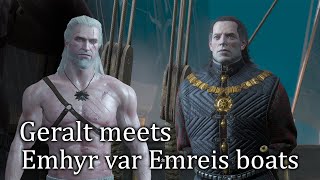 Geralt meet Emhyr var Emreis Boats [upl. by Leasi158]