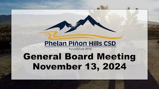 Phelan Piñon Hills CSD Regular Board Meeting  November 13 2024 [upl. by Noreht628]