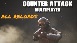 Counter Attack Weapon showcase all reloads🀄️ [upl. by Lalib697]