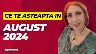 August 2024  Ce te asteapta  Previziuni astrologice  Astrolog Alexandra Coman [upl. by Alrep812]