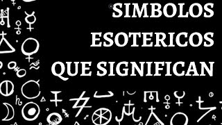 Simbolos Esotericos y sus Significados [upl. by Tyra873]