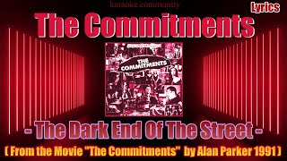 Lyrics  The Commitments  The Dark End Of The Street from the movie quotThe Commitmentsquot [upl. by Duong]