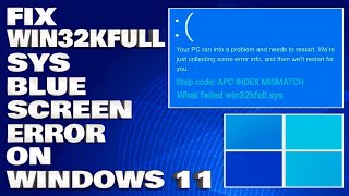 How To Fix Win32kfullsys Blue screen Error on Windows 1110 Solution [upl. by Oleg]