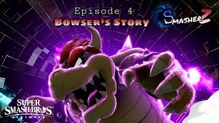 BOWSERS STORY  SmasherZ ep4 [upl. by Ishmul274]