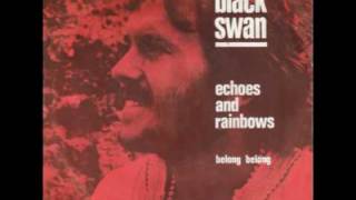 Black Swan  Echoes and rainbows 71avi [upl. by Anirbaz]