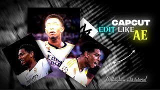 CAPCUT EDIT LIKE AE Bellingham AE edit tutorial [upl. by Zach]