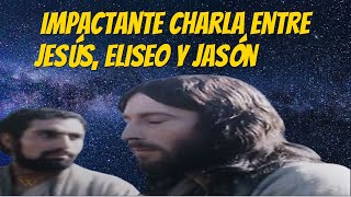 Impactante charla entre Jesús Eliseo y Jasón [upl. by Chap888]