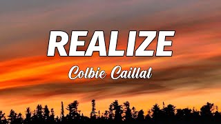 Colbie Caillat  Realize Lyrics [upl. by Naor]