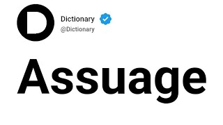 Assuage Meaning In English [upl. by Ttenaej]