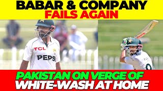 Babar amp Company fails again  Pakistan on the verge of WHITE WASH  Pakistan vs Bangladesh 2nd Test [upl. by Pfosi879]