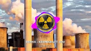 Remix  KERNKRAFT 400 DJ MLUC [upl. by Wernher]