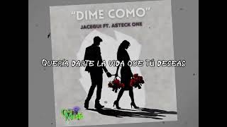 DIME COMO  Jacegui Ft asteck6188 Prod CelayaMusic [upl. by Mccarthy]