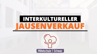 Interkultureller Jausenverkauf an der Mittelschule 1 Schwaz [upl. by Durrell]