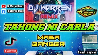 Tahong Ni Carla  Masa Banger DjWarren Remix [upl. by Brout128]