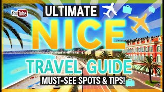 Ultimate Nice Travel Guide 2024  Best Things to Do in Nice France [upl. by Cofsky33]