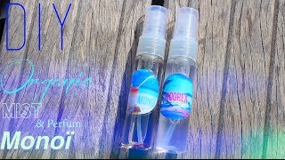 DIY  TUTO  BRUME CORPORELLE BIO MONOÏ OU PARFUM  Body Spray Mist Perfum Monoï english subs [upl. by Arni]