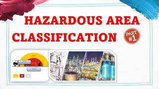 Hazardous Area Classification Part 1 [upl. by Lorrimor274]