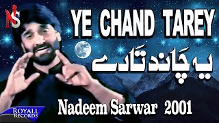 Nadeem Sarwar  Yeh Chand Tarey 2001 [upl. by Gabie]