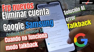 FRP Samsung Quitar cuenta Google Android 11 12 solución error modo talkback a02 a03s a10s a30 a21s [upl. by Almeta]