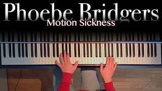 PHOEBE BRIDGERS  Motion Sickness Piano Cover [upl. by Heise401]