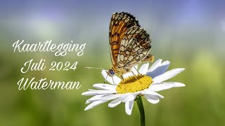 Kaartlegging voor het sterrenbeeld Waterman  Juli 2024 ♒ [upl. by Boigie62]