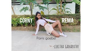 CORNYREMA choreography by PARRIS GOEBEL  ft Likitha Ganapathy [upl. by Eicart]