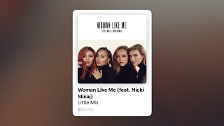 Little Mix ft Nicki Minaj  Woman Like Me Slowed [upl. by Clementine]