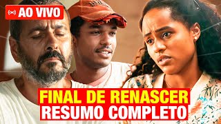 RENASCER CAPÍTULO FINAL  Resumo Completo da Novela Ao Vivo [upl. by Noeruat]