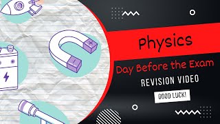 iGCSE Physics  Day Before the Exam REVISION [upl. by Christianna]