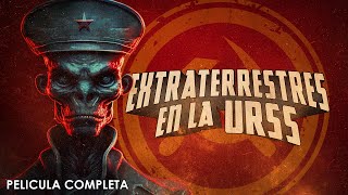 Extraterrestres en la URSS  Documental Completo en Español Latino [upl. by Ursulina]