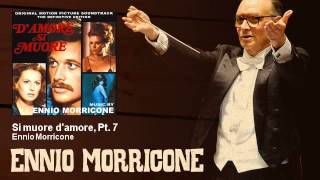 Ennio Morricone  Si muore damore Pt 7  DAmore Si Muore 1972 [upl. by Attalanta175]