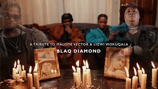 Blaq Diamond Presents the Visuals for Again A tribute to Malome Vector amp Lizwi Wokuqala [upl. by Etra]