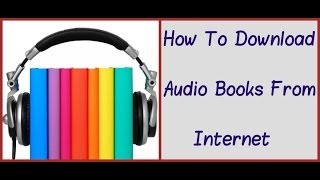 How To Download Audio Books [upl. by Cormick]