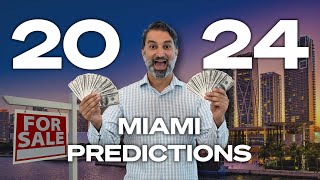 2024 Miami Real Estate Predictions Heres Whats Coming [upl. by Emilia]