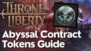 How To Get amp Use Abyssal Contract Tokens In Throne And Liberty [upl. by Squires]