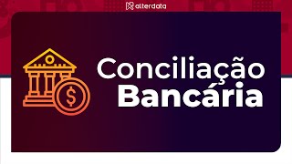 Alterdata Contábil – Conciliação bancária [upl. by Yalonda367]