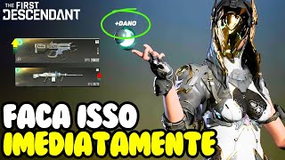 THE FIRST DESCENDANT  Dicas Como Aumentar o Dano da sua Arma e dar UPGRADE [upl. by Stanton46]